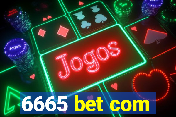 6665 bet com